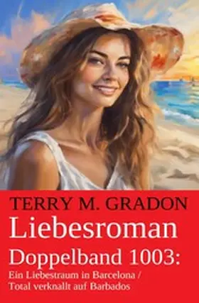Gradon |  Liebesroman Doppelband 1003 | eBook | Sack Fachmedien