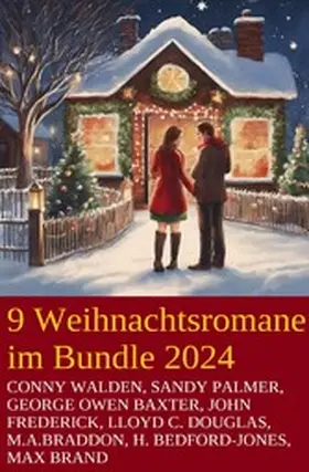 Walden / Palmer / Braddon |  9 Weihnachtsromane im Bundle 2024 | eBook | Sack Fachmedien