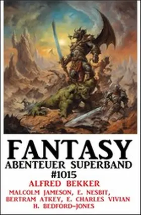 Bekker / Vivian / Atkey |  Fantasy Abenteuer Superband 1015 | eBook | Sack Fachmedien