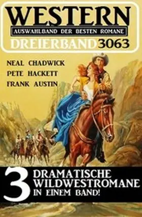 Chadwick / Hackett / Austin |  Western Dreierband 3063 | eBook | Sack Fachmedien