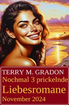 Gradon |  Nochmal 3 prickelnde Liebesromane November 2024 | eBook | Sack Fachmedien