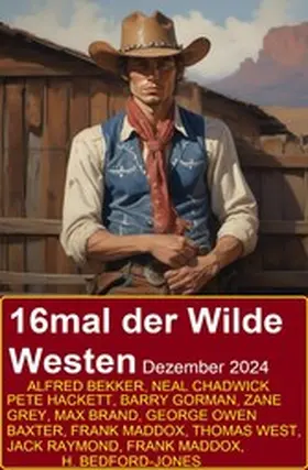 Bekker / Baxter / Chadwick |  16mal der Wilde Westen Dezember 2024 | eBook | Sack Fachmedien