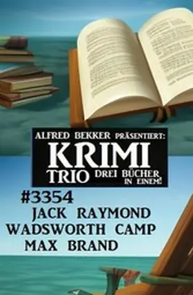 Raymond / Camp / Brand |  Krimi Trio 3354 | eBook | Sack Fachmedien