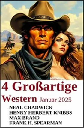 Chadwick / Brand / Knibbs |  4 Großartige Western Januar 2025 | eBook | Sack Fachmedien