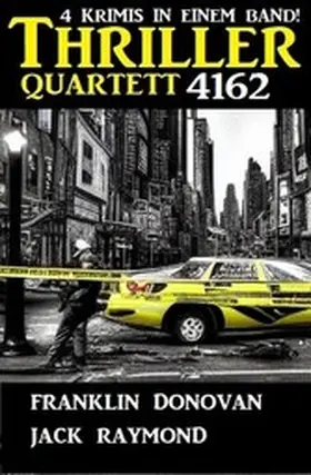Raymond / Donovan |  Thriller Quartett 4162 | eBook | Sack Fachmedien