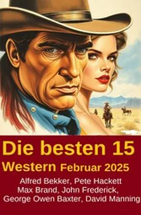 Bekker / Hackett / Frederick |  Die besten 15 Western Februar 2025 | eBook | Sack Fachmedien
