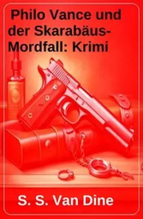 Dine |  Philo Vance und der Skarabäus-Mordfall: Krimi | eBook | Sack Fachmedien