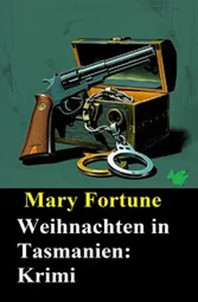 Fortune |  Weihnachten in Tasmanien: Krimi | eBook | Sack Fachmedien