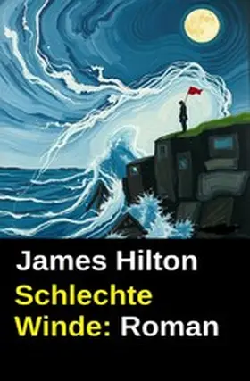 Hilton |  Schlechte Winde: Roman | eBook | Sack Fachmedien