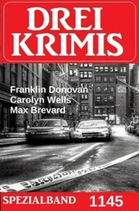 Brevard / Donovan / Wells |  Drei Krimis Spezialband 1145 | eBook | Sack Fachmedien