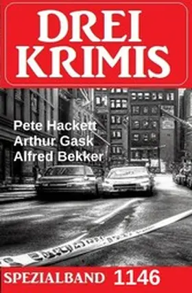 Bekker / Gask / Hackett |  Drei Krimis Spezialband 1146 | eBook | Sack Fachmedien