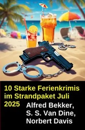 Bekker / Dine / Davis |  10 Starke Ferienkrimis im Strandpaket Juli 2025 | eBook | Sack Fachmedien
