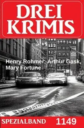 Rohmer / Gask / Fortune |  Drei Krimis Spezialband 1149 | eBook | Sack Fachmedien