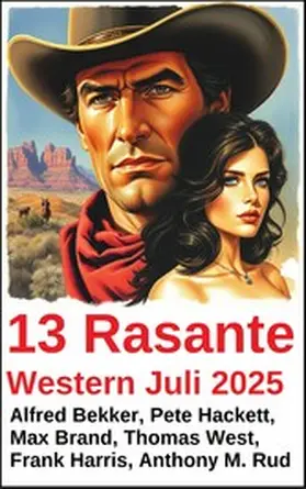 Bekker / Hackett / West |  13 Rasante Western Juli 2025 | eBook | Sack Fachmedien