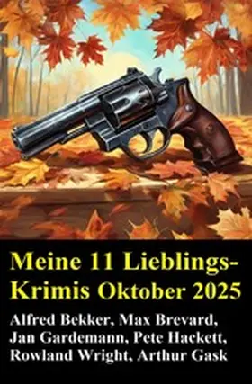 Bekker / Brevard / Hackett |  Meine 11 Lieblings-Krimis Oktober 2025 | eBook | Sack Fachmedien