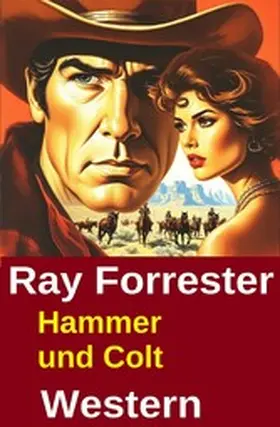 Forrester |  Hammer und Colt: Western | eBook | Sack Fachmedien