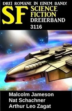 Schachner / Jameson / Zagat |  Science Fiction Dreierband 3116 | eBook | Sack Fachmedien