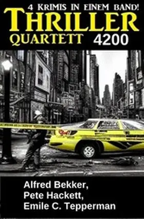 Bekker / Hackett / Tepperman |  Thriller Quartett 4200 | eBook | Sack Fachmedien