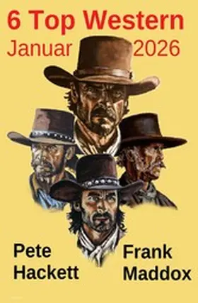 Hackett / Maddox |  6 Top Western Januar 2026 | eBook | Sack Fachmedien
