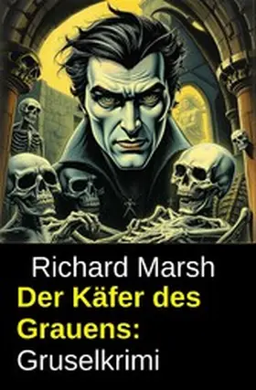 Marsh |  Der Käfer des Grauens: Gruselkrimi | eBook | Sack Fachmedien