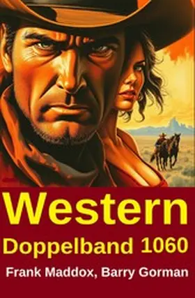 Maddox / Gorman |  Western Doppelband 1060 | eBook | Sack Fachmedien
