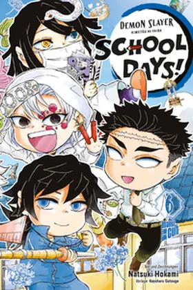 Gotouge |  Demon Slayer - Kimetsu no Yaiba: School Days 6 | Buch |  Sack Fachmedien