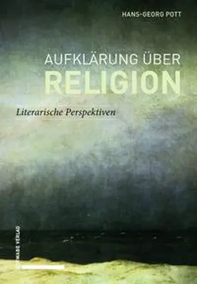Pott |  Aufklärung über Religion | Buch |  Sack Fachmedien
