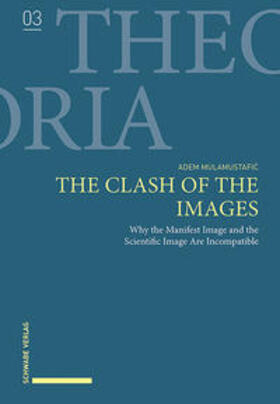 Mulamustafic / Mulamustafic |  Mulamustafic, A: Clash of the Images | Buch |  Sack Fachmedien