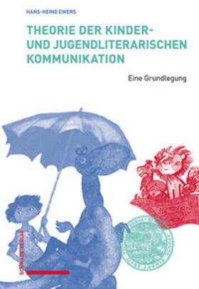 Ewers |  Theorie der kinder- und jugendliterarischen Kommunikation | Buch |  Sack Fachmedien