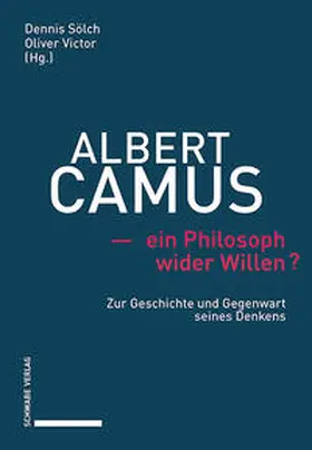 Sölch / Victor |  Albert Camus - ein Philosoph wider Willen? | Buch |  Sack Fachmedien