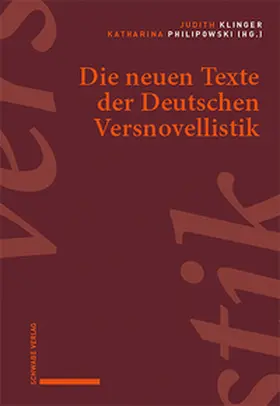 Klinger / Philipowski |  Die neuen Texte der Deutschen Versnovellistik | eBook | Sack Fachmedien