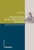 Meder |  Savignys Weg in die juristische Moderne | Buch |  Sack Fachmedien