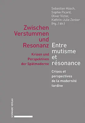 Hüsch / Picard / Victor |  Zwischen Verstummen und Resonanz / Entre mutisme et résonance | Buch |  Sack Fachmedien