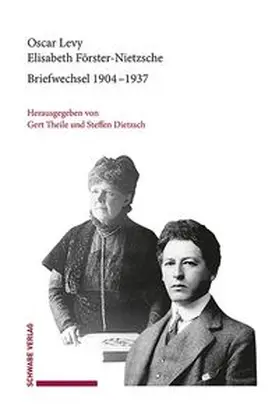 Levy / Förster-Nietzsche / Dietzsch | Briefwechsel 1904-1937 | Buch | 978-3-7574-0160-3 | www.sack.de