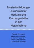 Dormann |  Musterfortbildungscurriculum für medizinische Fachangestellte in der Notaufnahme | Buch |  Sack Fachmedien