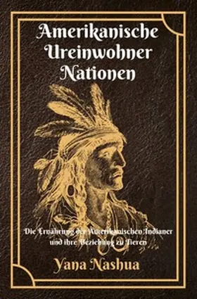 Nashua |  Native American / Amerikanische Ureinwohner Nationen | Buch |  Sack Fachmedien