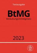 Studier |  Betäubungsmittelgesetz - BtMG 2023 | Buch |  Sack Fachmedien