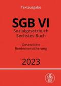 Studier |  Sozialgesetzbuch - Sechstes Buch - SGB VI - Gesetzliche Rentenversicherung 2023 | Buch |  Sack Fachmedien