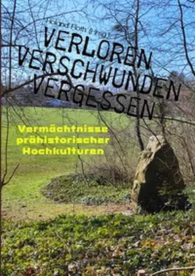 Roth / Langbein / Grondkowski |  Verloren Verschwunden Vergessen | Buch |  Sack Fachmedien