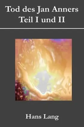 Lang |  Tod des Jan Anners Teil I und II | Buch |  Sack Fachmedien