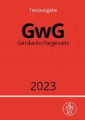 Studier |  Geldwäschegesetz - GwG 2023 | Buch |  Sack Fachmedien