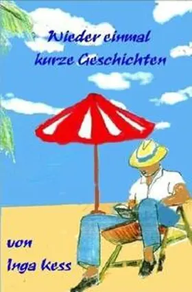 Kess |  Wieder einmal kurze Geschichten | Buch |  Sack Fachmedien