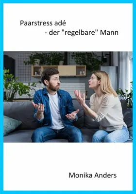 Anders |  Paarstress adé - der "regelbare" Mann | eBook | Sack Fachmedien