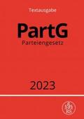 Studier |  Parteiengesetz - PartG 2023 | Buch |  Sack Fachmedien