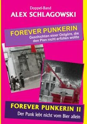 Schlagowski |  Forever Punkerin / Forever Punkerin I &amp; II | Buch |  Sack Fachmedien
