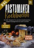 Braun |  XXL Pastamaker Kochbuch | Buch |  Sack Fachmedien