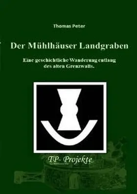 Peter |  Der Mühlhäuser Landgraben | Buch |  Sack Fachmedien