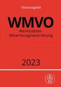 Studier |  Werkstätten-Mitwirkungsverordnung - WMVO 2023 | Buch |  Sack Fachmedien