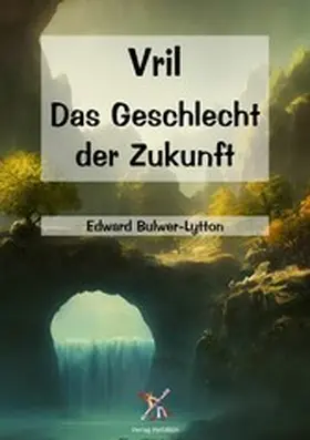 Bulwer-Lytton |  Vril | eBook | Sack Fachmedien