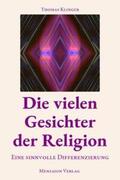 Klinger |  Die vielen Gesichter der Religion | Buch |  Sack Fachmedien